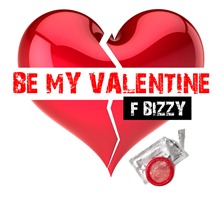 be my valentine - f bizzy 5